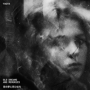 Old Dreams and Memories by Yagya