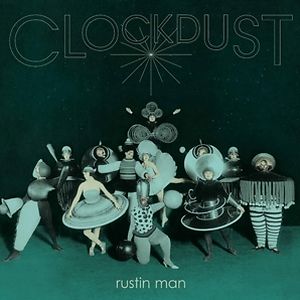Clockdust by Rustin Man