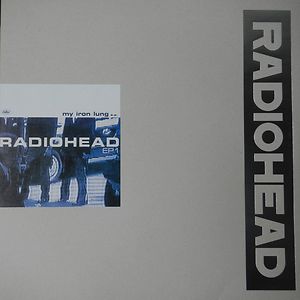 My Iron Lung by Radiohead