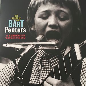 Het Plaatje Van Bart Peeters - 14 Nummers Uit "Zonder Circus" by Bart Peeters