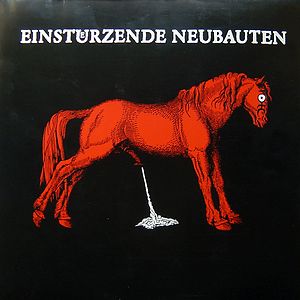 Haus Der Lüge by Einstürzende Neubauten