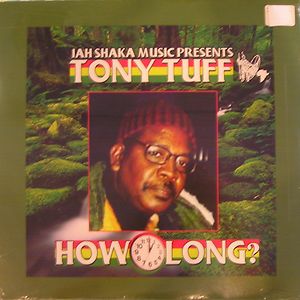 英LP Tony Tuff How Long SHAKALP651 Jah Shaka /00235 HOW LONG TONY TUFF