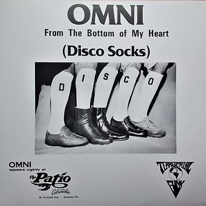 From The Bottom Of My Heart (Disco Socks) / Sarasota (Que Bueno Esta) by Omni 