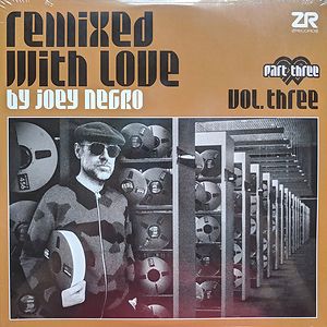Remixed with Love By Joey Negro (Vol. Three) (Part Three) by Joey Negro