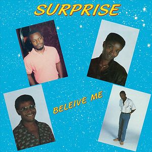 Beleive Me by Surprise