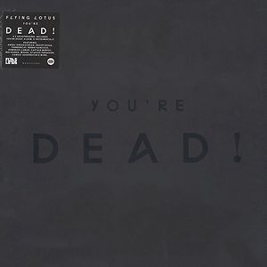 You're Dead! by Flying Lotus