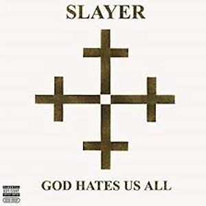 God Hates Us All by Slayer