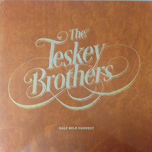Half Mile Harvest by The Teskey Brothers