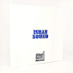 Ishan Sound by Ishan Sound