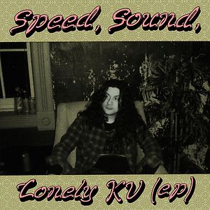 Speed Sound Lonely Kv EP by Kurt Vile