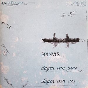 Dagen Van Gras, Dagen Van Stro by Spinvis