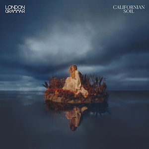Californian Soil  by London Grammar