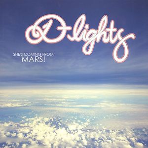 She's Coming From Mars! by The D-Lights