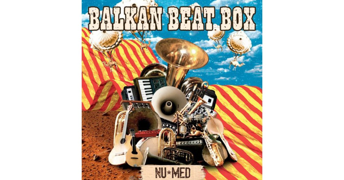 Nu⋆Med, Balkan Beat Box – LP – Music Mania Records – Ghent