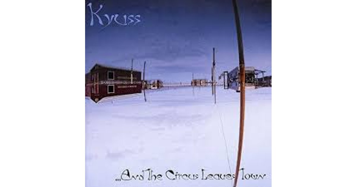 ...And The Circus Leaves Town, Kyuss – LP – Music Mania Records – Ghent