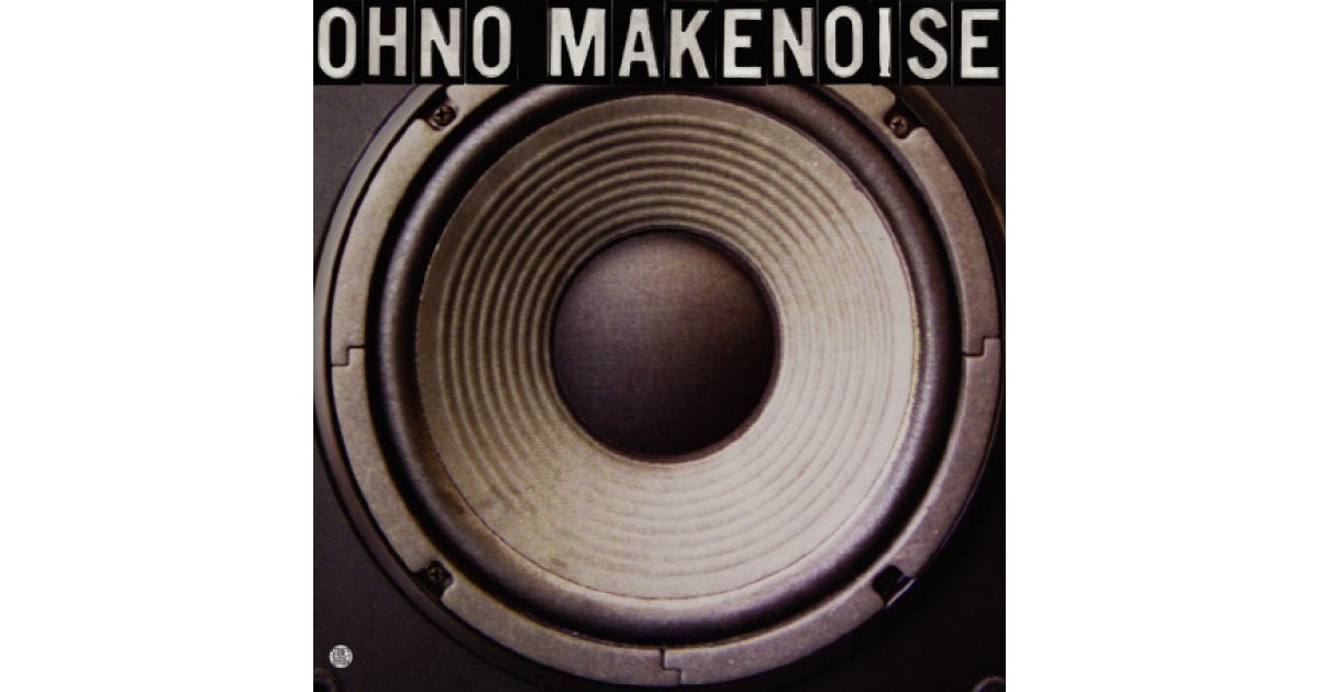 Make Noise, Oh No 12" Music Mania Records Ghent