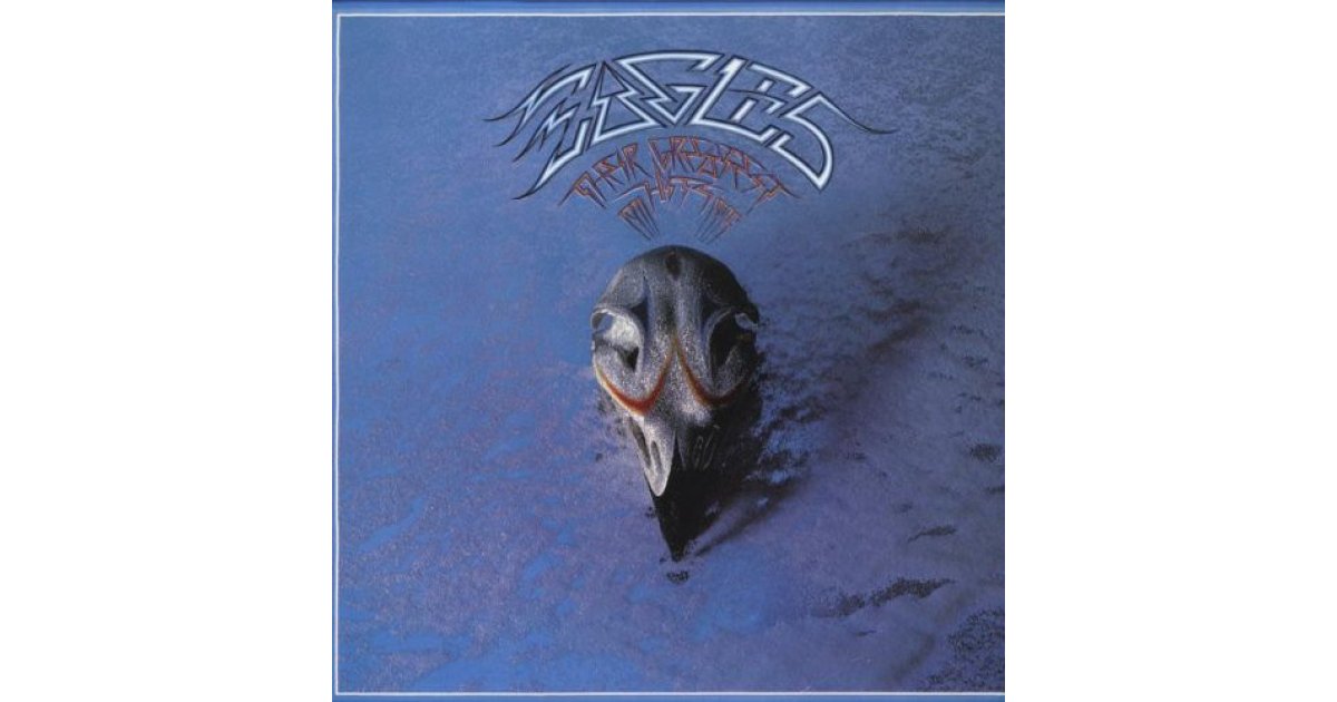Eagles Their Greatest Hits 1971-1975 UK盤 Eagles – Their Greatest Hits 1971-1975 – Vinyl (Embossed