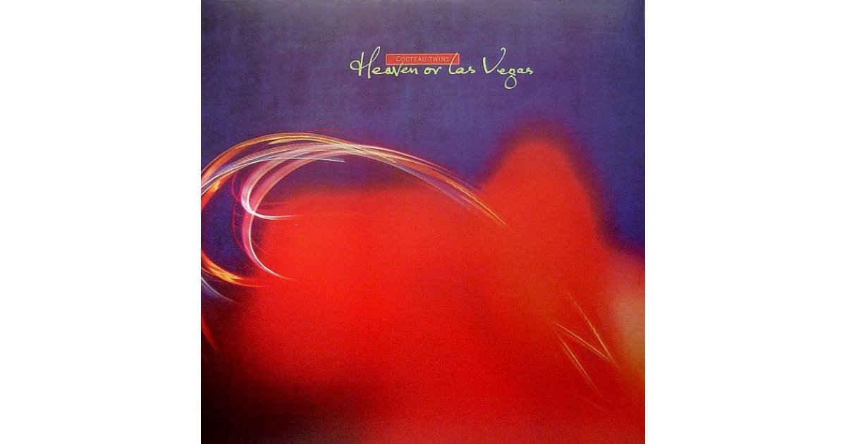 Heaven Or Las Vegas, Cocteau Twins – LP – Music Mania Records – Ghent