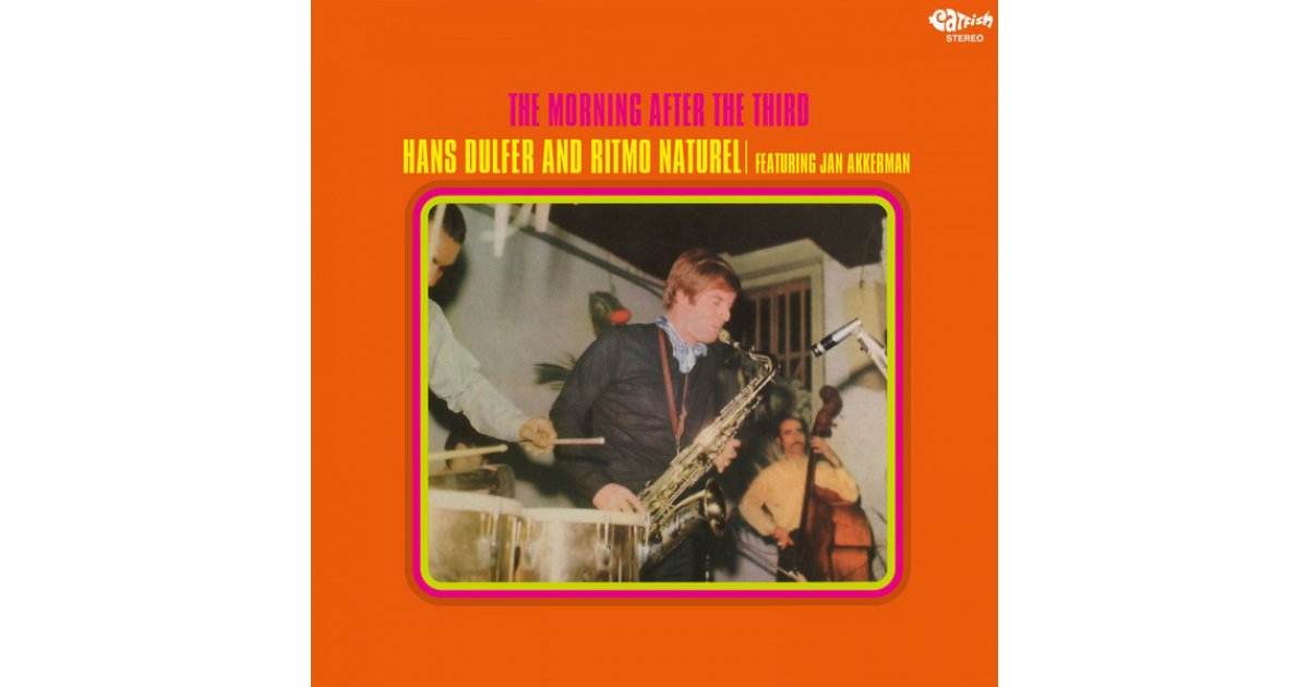 The Morning After The Third, Hans Dulfer And Ritmo Natural