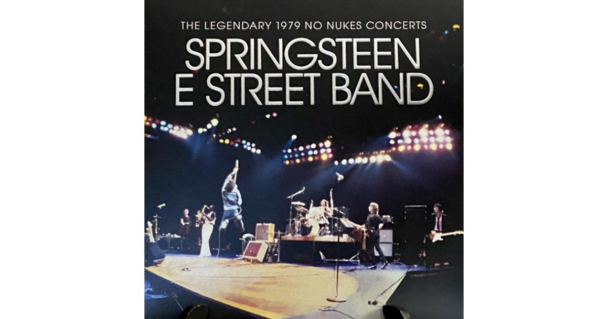 The Legendary 1979 No Nukes Concerts, Bruce Springsteen & The EStreet