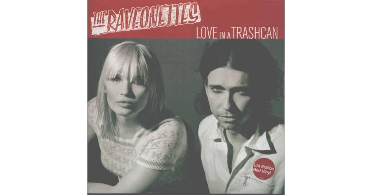 Love In A Trashcan, The Raveonettes – 7