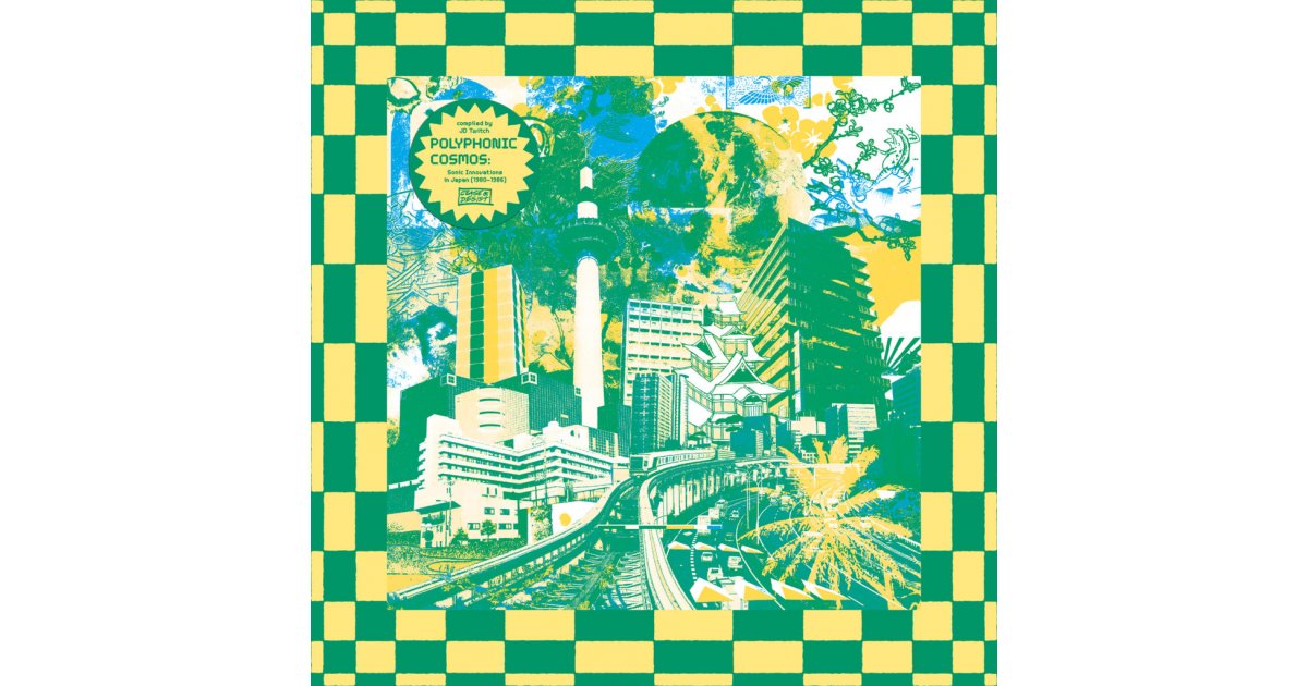 Polyphonic Cosmos - Sonic Innovations In Japan (1980 - 1986 