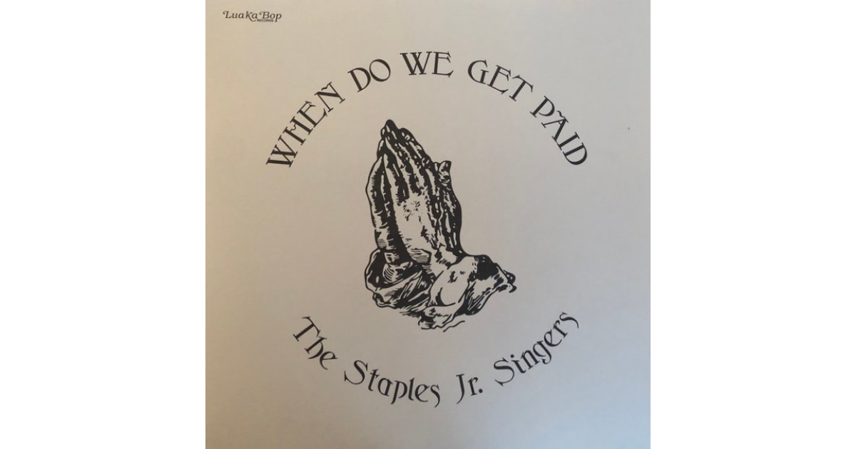 When Do We Get Paid, Staples Jr. Singers LP Music Mania Records Ghent