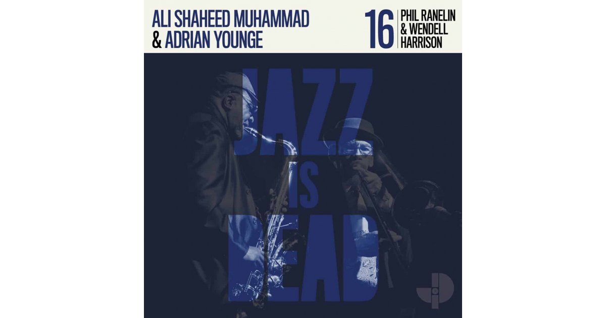 Jazz Is Dead 016 - Black vinyl, Adrian Younge & Ali Shaheed Muhammad ...