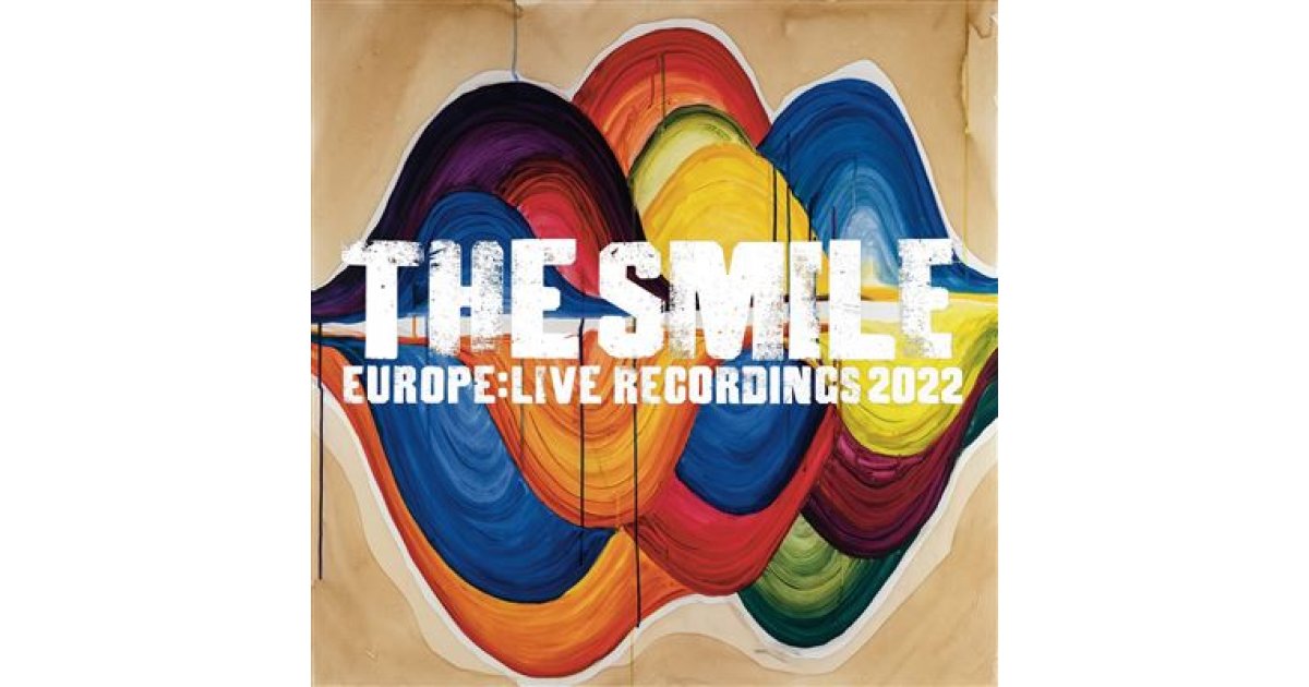Europe: Live Recordings 2022, The Smile – EP – Music Mania