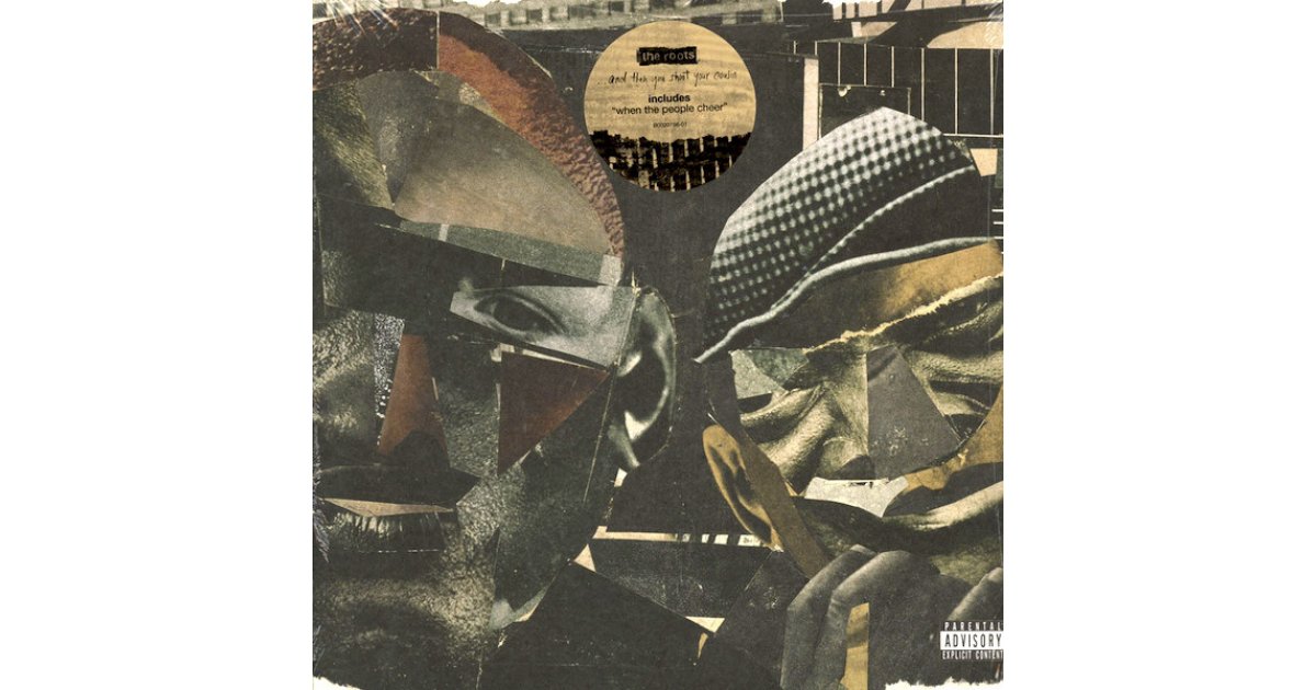 And Then You Shoot Your Cousin, The Roots – 2 x LP – Music Mania