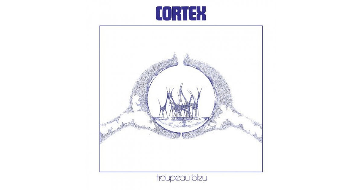 Troupeau Bleu, Cortex – LP – Music Mania Records – Ghent