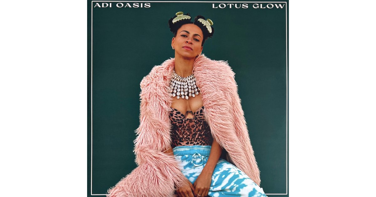 Lotus Glow, Adi Oasis – 2 x LP – Music Mania Records – Ghent