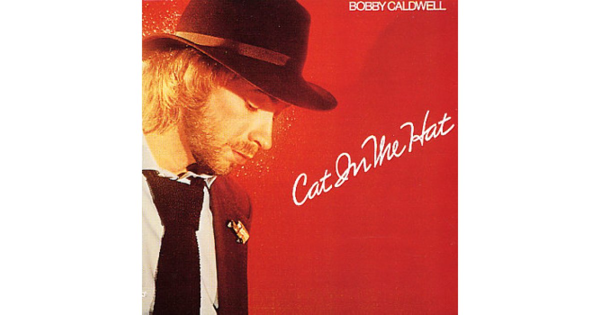 Cat In The Hat, Bobby Caldwell – LP – Music Mania Records – Ghent