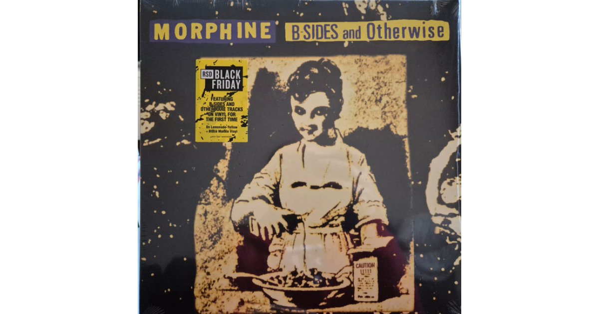 B-Sides And Otherwise, Morphine – LP – Music Mania Records – Ghent