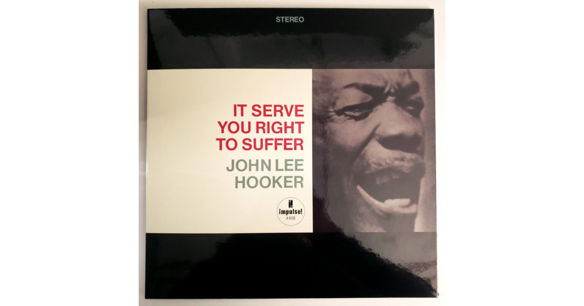 It Serve You Right To Suffer, John Lee Hooker – LP – Music It Serve You Right To Suffer, John Lee Hooker – LP – Music