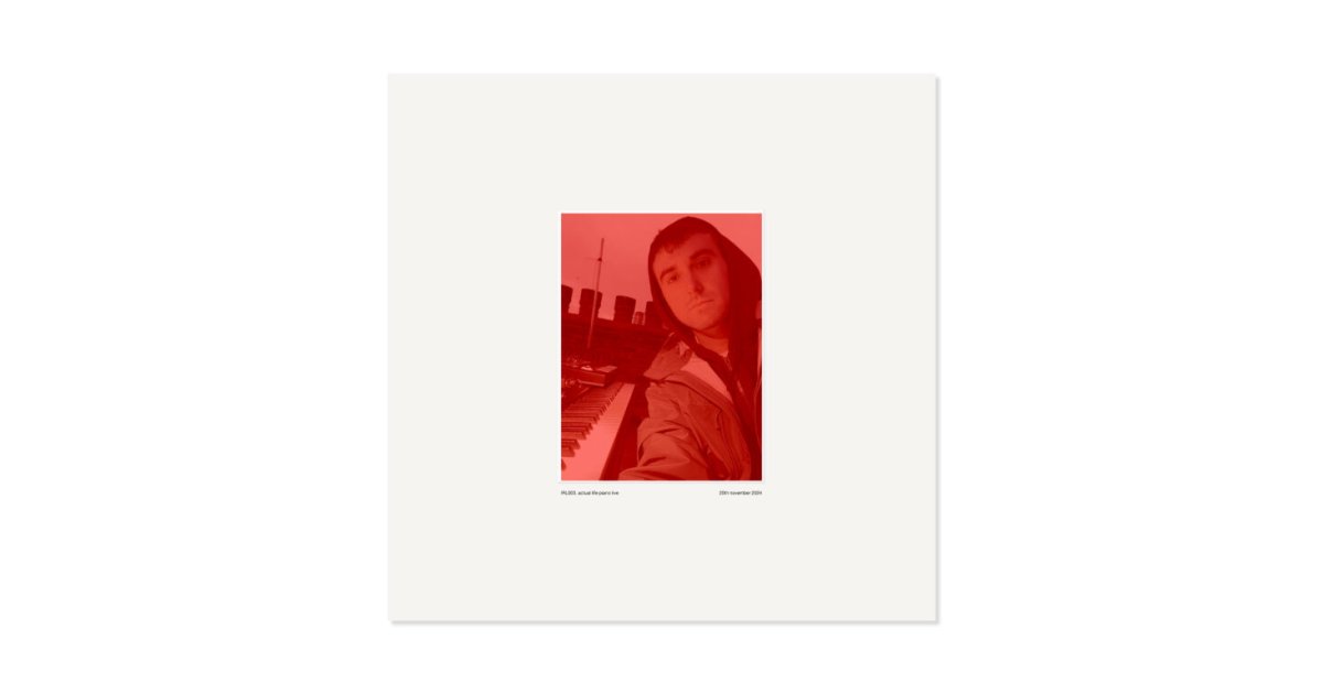 Actual Life 1 Piano Live (20th November 2024), Fred again.. – LP