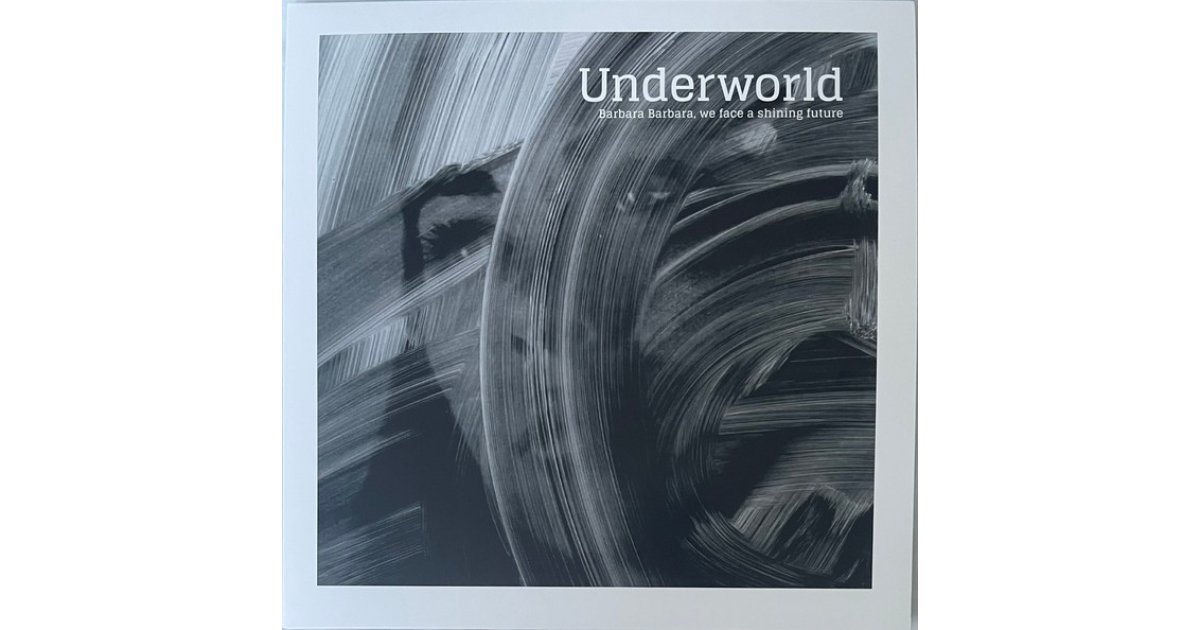 洋楽 Underworld Barbara Barbara, We Face LP Barbara, Barbara, we face a shining future - Underworld