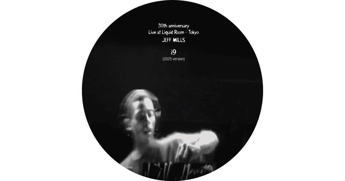 I9 - Jeff Mills 2025 Version, Jeff Mills – 12
