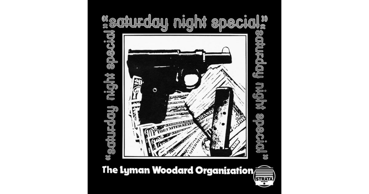 Saturday Night Special, The Lyman Woodard Organization – LP 