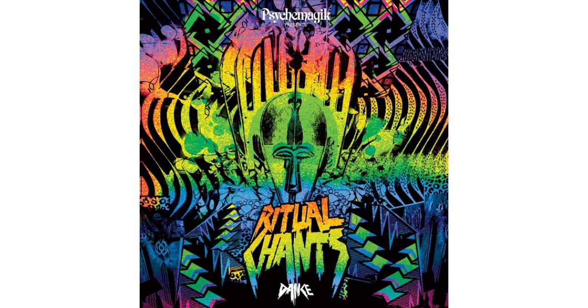 Ritual Chants - Dance, Psychemagik – LP – Music Mania Records – Ghent