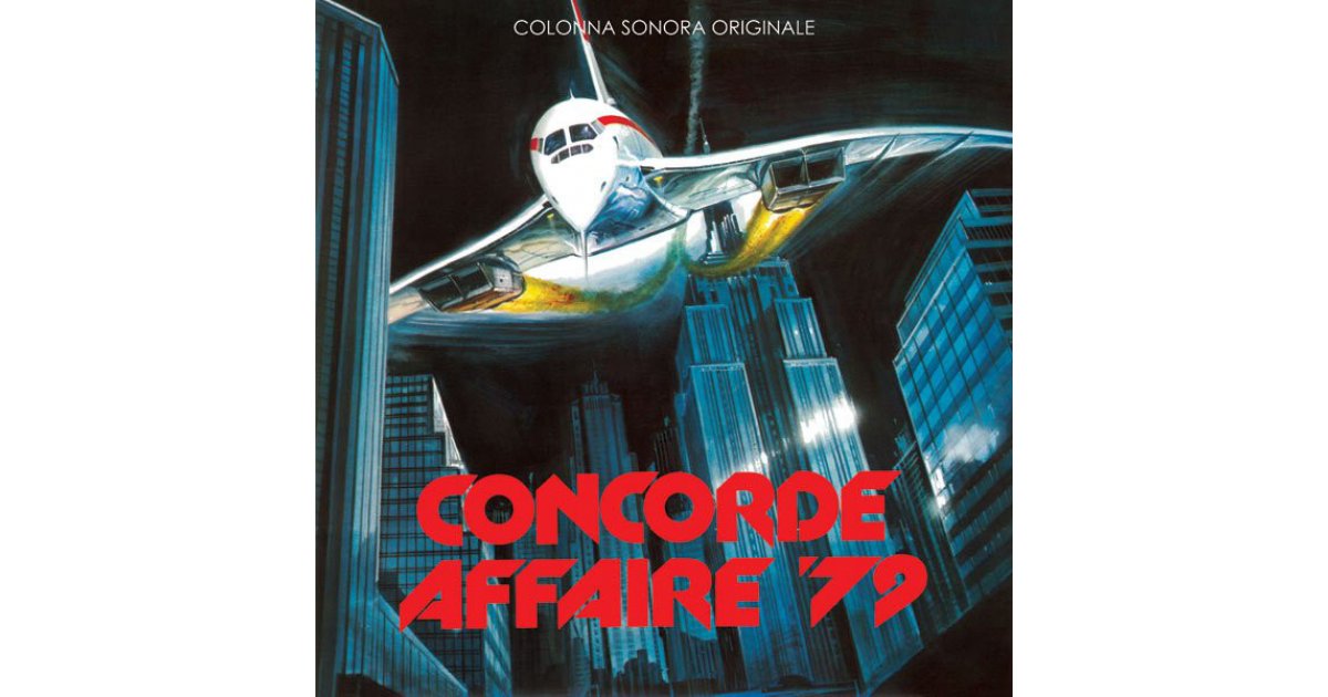 Concorde Affaire '79 (Colonna Sonora Originale), Stelvio Cipriani
