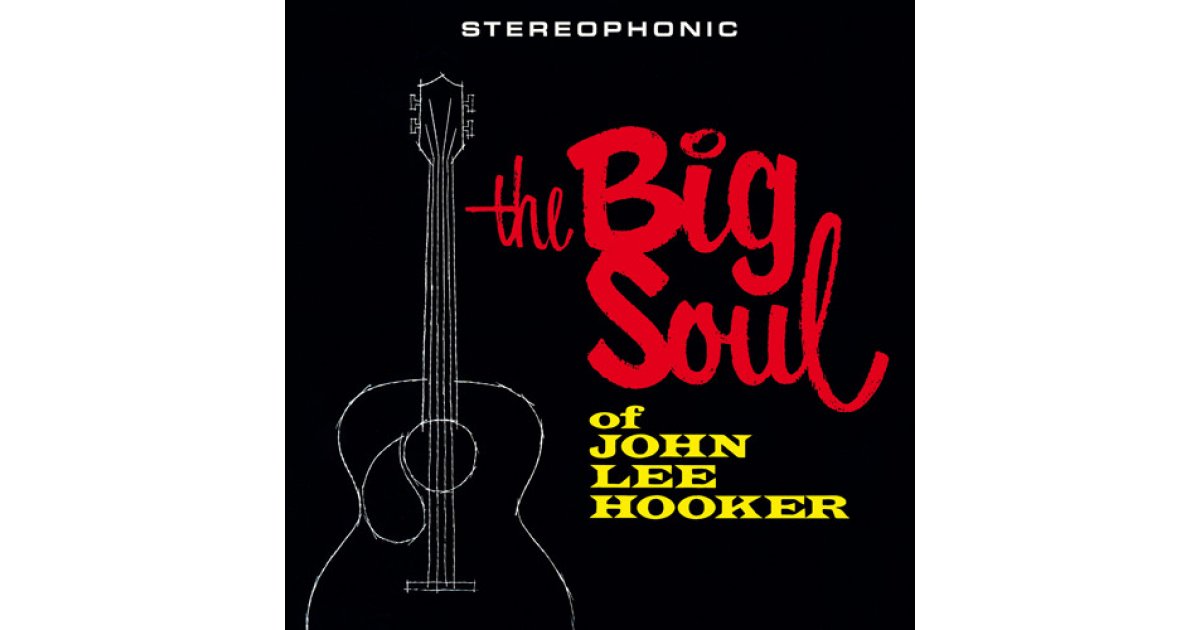 The Big Soul Of, John Lee Hooker – LP – Music Mania Records – Ghent