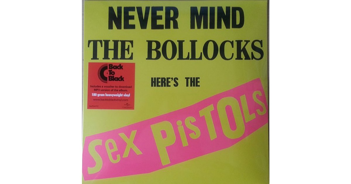 Never Mind The Bollocks Heres The Sex Pistols Sex Pistols Lp 