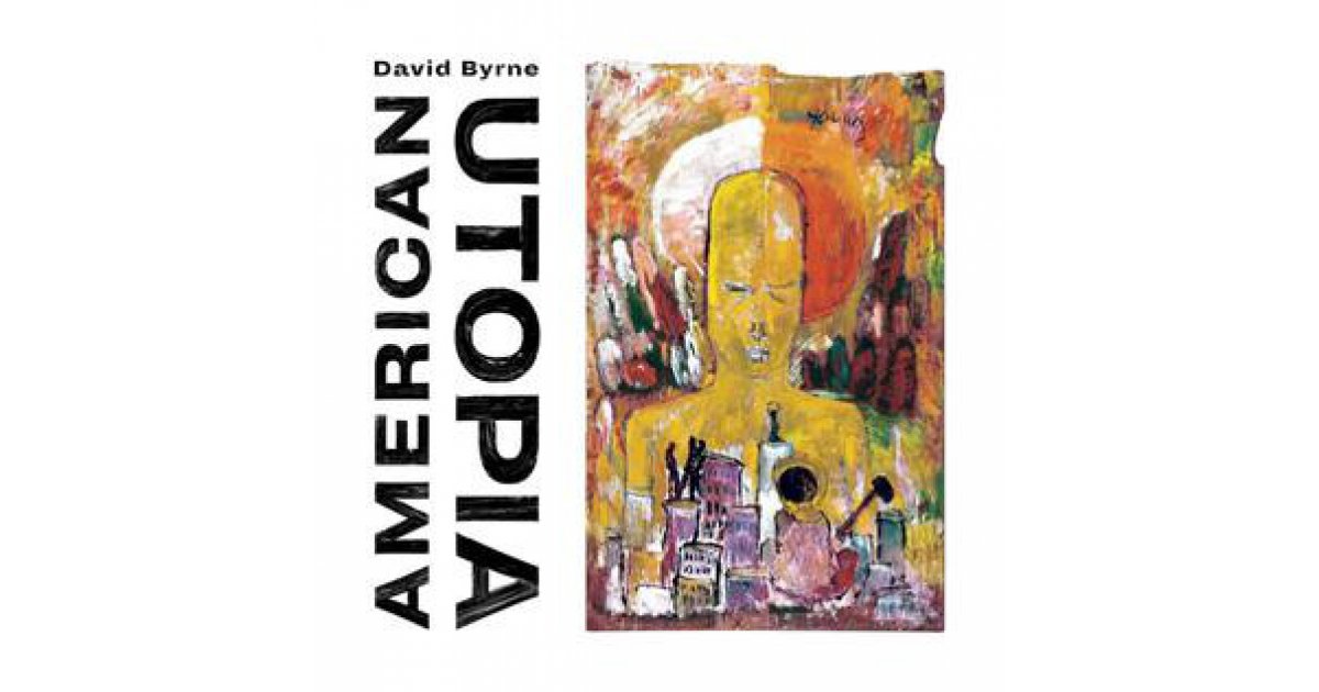david byrne american utopia album cover david byrne american utopia album cover