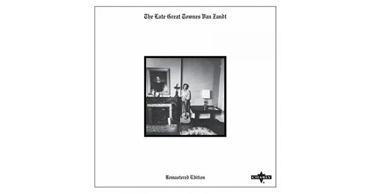 The Late Great Townes Van Zandt, Townes Van Zandt – CD – Music