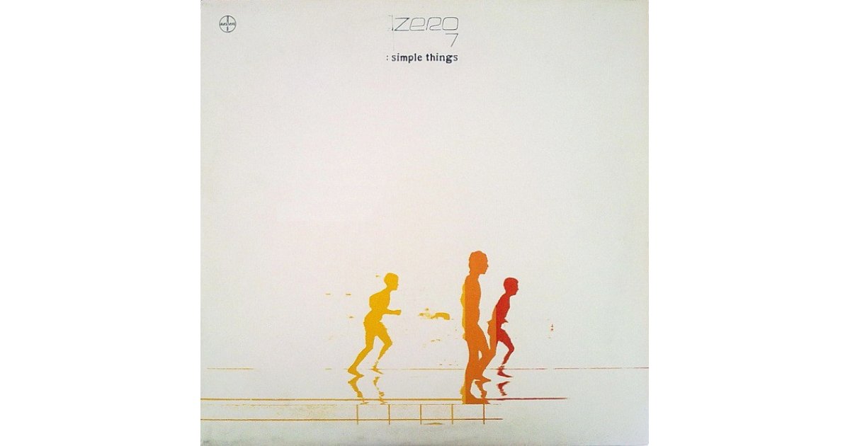 ☆オリジナルUK盤☆Zero 7 / Simple Things / 2枚組LP Zero 7: Simple Things (180g) Vinyl 2LP — TurntableLab.com