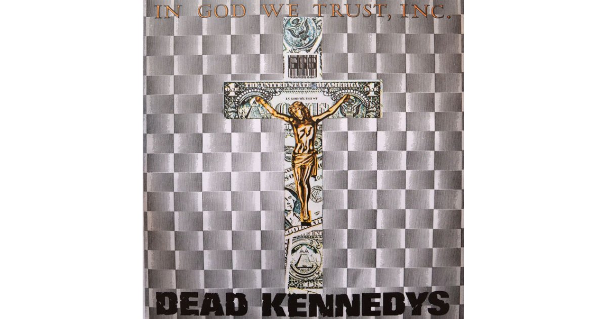 In God We Trust, Inc., Dead Kennedys – LP – Music Mania Records – Ghent