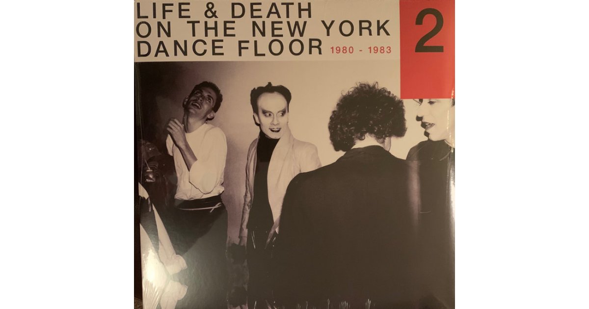 Life & Death On The New York Dance Floor 1980-1983 Part 2 , Various – LP – Music Mania Records ...