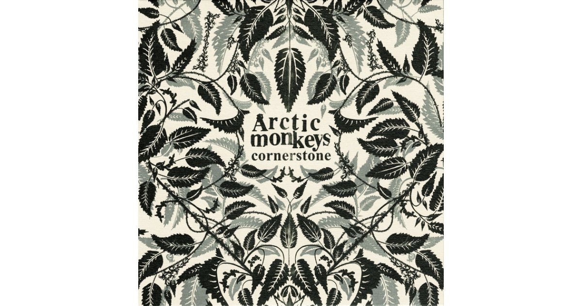 Cornerstone, Arctic Monkeys – 7