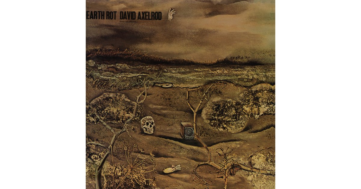 Earth Rot, David Axelrod 2 x LP Music Mania Records Ghent